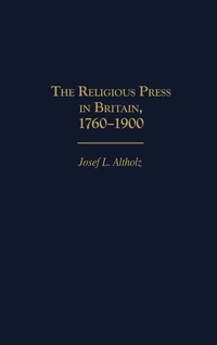 Bild: The Religious Press in Britain, 1760-1900 - Praeger Publishers Inc
