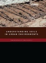 Cover: Understanding Soils in Urban Environments - Earthscan Ltd