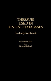 Enlarge image Cover: Thesauri Used in Online Databases - Greenwood Press