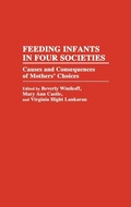 Cover: Feeding Infants in Four Societies - Praeger Publishers Inc