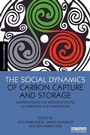 Cover: The Social Dynamics of Carbon Capture and Storage - Earthscan Ltd