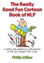 Cover: The Really Good Fun Cartoon Book of NLP - Crown House Publishing