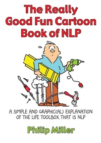 Enlarge image Cover: The Really Good Fun Cartoon Book of NLP - Crown House Publishing