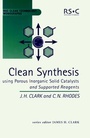 Cover: Clean Synthesis Using Porous Inorganic Solid Catalysts and Supported Reagents - Royal Society of Chemistry
