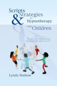 Enlarge image Cover: Scripts & Strategies in Hypnotherapy with Children - Crown House Publishing