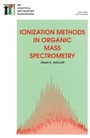 Cover: Ionization Methods in Organic Mass Spectrometry - Royal Society of Chemistry
