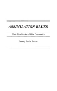Enlarge image Cover: Assimilation Blues - Praeger Publishers Inc