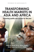 Cover: Transforming Health Markets in Asia and Africa - Earthscan Ltd