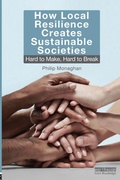 Cover: How Local Resilience Creates Sustainable Societies - Earthscan Ltd