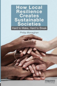 Enlarge image Cover: How Local Resilience Creates Sustainable Societies - Earthscan Ltd