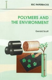 Enlarge image Cover: Polymers and the Environment - Royal Society of Chemistry