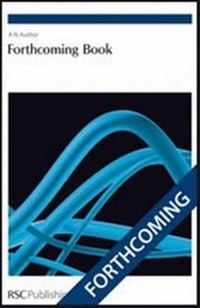 Enlarge image Cover: Hybrid Approaches to the Structural Biology of Macromolecular Complexes - Royal Society of Chemistry