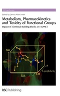 Cover: Metabolism, Pharmacokinetics and Toxicity of Functional Groups - Royal Society of Chemistry