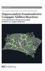 Cover: Organocatalytic Enantioselective Conjugate Addition Reactions - Royal Society of Chemistry
