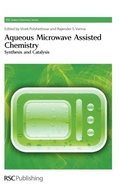 Cover: Aqueous Microwave Assisted Chemistry - Royal Society of Chemistry