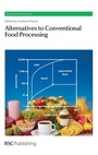 Cover: Alternatives to Conventional Food Processing - Royal Society of Chemistry