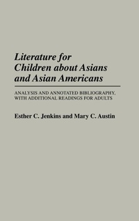 Enlarge image Cover: Literature for Children about Asians and Asian Americans - Greenwood Press