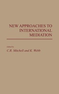 Cover: New Approaches to International Mediation - Praeger Publishers Inc
