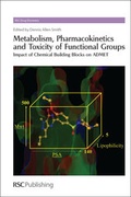 Cover: Metabolism, Pharmacokinetics and Toxicity of Functional Groups - Royal Society of Chemistry