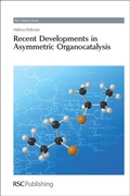 Cover: Recent Developments in Asymmetric Organocatalysis - Royal Society of Chemistry