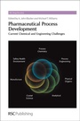 Cover: Pharmaceutical Process Development - Royal Society of Chemistry