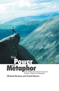 Enlarge image Cover: The Power Of Metaphor - Crown House Publishing