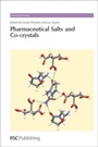 Cover: Pharmaceutical Salts and Co-crystals - Royal Society of Chemistry