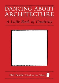 Enlarge image Cover: Dancing About Architecture - Crown House Publishing