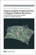 Cover: Organocatalytic Enantioselective Conjugate Addition Reactions - Royal Society of Chemistry