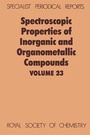 Cover: Spectroscopic Properties of Inorganic and Organometallic Compounds - Royal Society of Chemistry