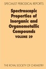 Cover: Spectroscopic Properties of Inorganic and Organometallic Compounds - Royal Society of Chemistry