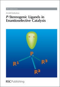 Abbildung von: P-Stereogenic Ligands in Enantioselective Catalysis - Royal Society of Chemistry