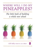 Cover: Where will I do my pineapples? - Crown House Publishing