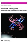 Cover: Protein-Carbohydrate Interactions in Infectious Diseases - Royal Society of Chemistry