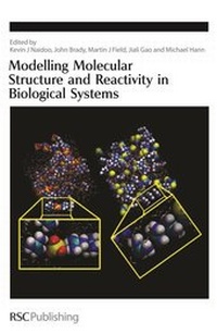 Enlarge image Cover: Modelling Molecular Structure and Reactivity in Biological Systems - Royal Society of Chemistry