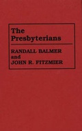 Cover: The Presbyterians - Greenwood Press