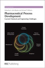 Cover: Pharmaceutical Process Development - Royal Society of Chemistry