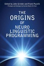Cover: The Origins Of Neuro Linguistic Programming - Crown House Publishing