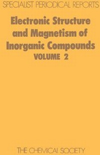 Enlarge image Cover: Electronic Structure and Magnetism of Inorganic Compounds - Royal Society of Chemistry