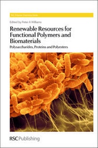 Enlarge image Cover: Renewable Resources for Functional Polymers and Biomaterials - Royal Society of Chemistry