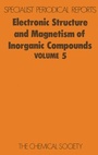 Cover: Electronic Structure and Magnetism of Inorganic Compounds - Royal Society of Chemistry