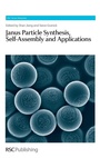 Cover: Janus Particle Synthesis, Self-Assembly and Applications - Royal Society of Chemistry