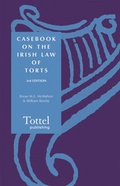 Cover: Casebook on the Irish Law of Torts - Tottel Publishing