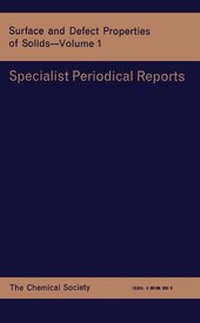 Enlarge image Cover: Surface and Defect Properties of Solids - Royal Society of Chemistry