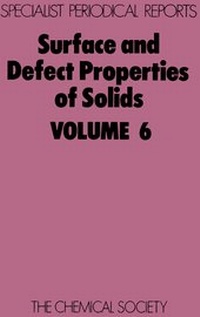 Enlarge image Cover: Surface and Defect Properties of Solids - Royal Society of Chemistry