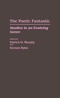 Cover: The Poetic Fantastic - Praeger Publishers Inc
