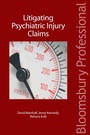 Cover: Litigating Psychiatric Injury Claims - Bloomsbury Professional