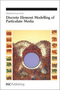 Enlarge image Cover: Discrete Element Modelling of Particulate Media - Royal Society of Chemistry