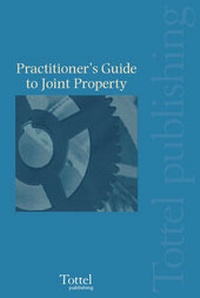 Enlarge image Cover: A Practitioner's Guide to Joint Property - Tottel Publishing