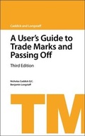 Cover: A User's Guide to Trade Marks and Passing Off - Bloomsbury Professional